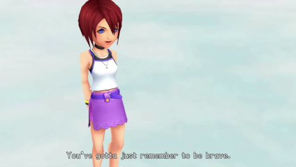Kairi Kingdom Hearts says "You've gotta just remember to be brave"